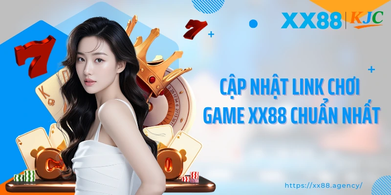 Cập nhật link chơi game XX88 chuẩn nhất